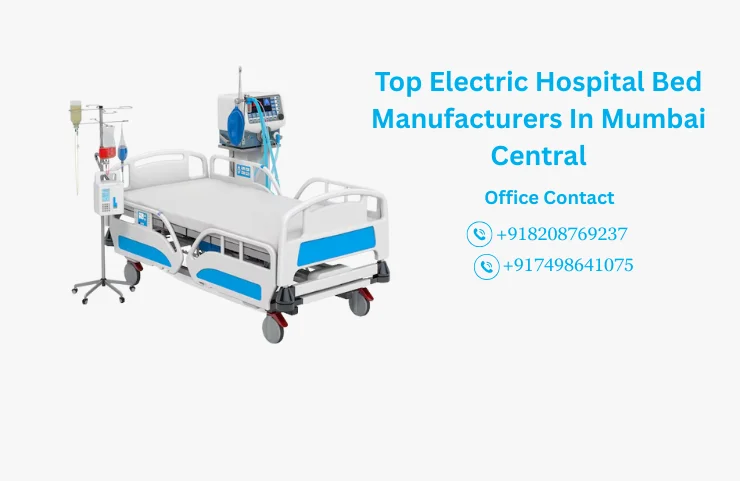 Top Electric Hospital Bed Manufacturers In Mumbai Central